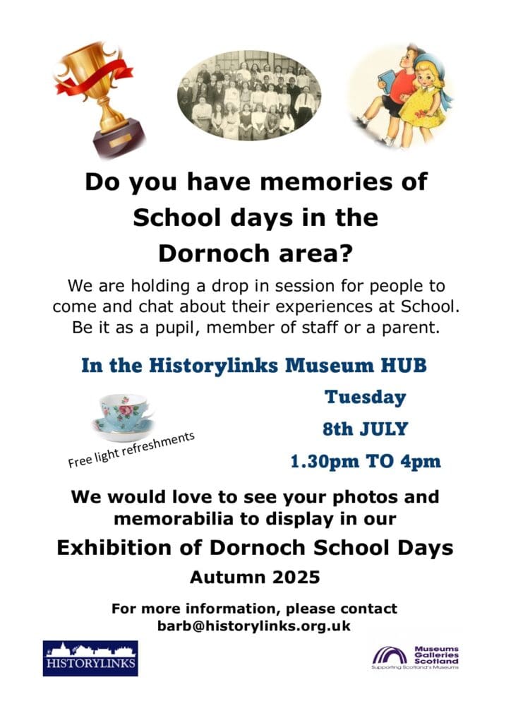 Poster showing details of event at Dornoch Historylinks Museum. School Days drop in session.