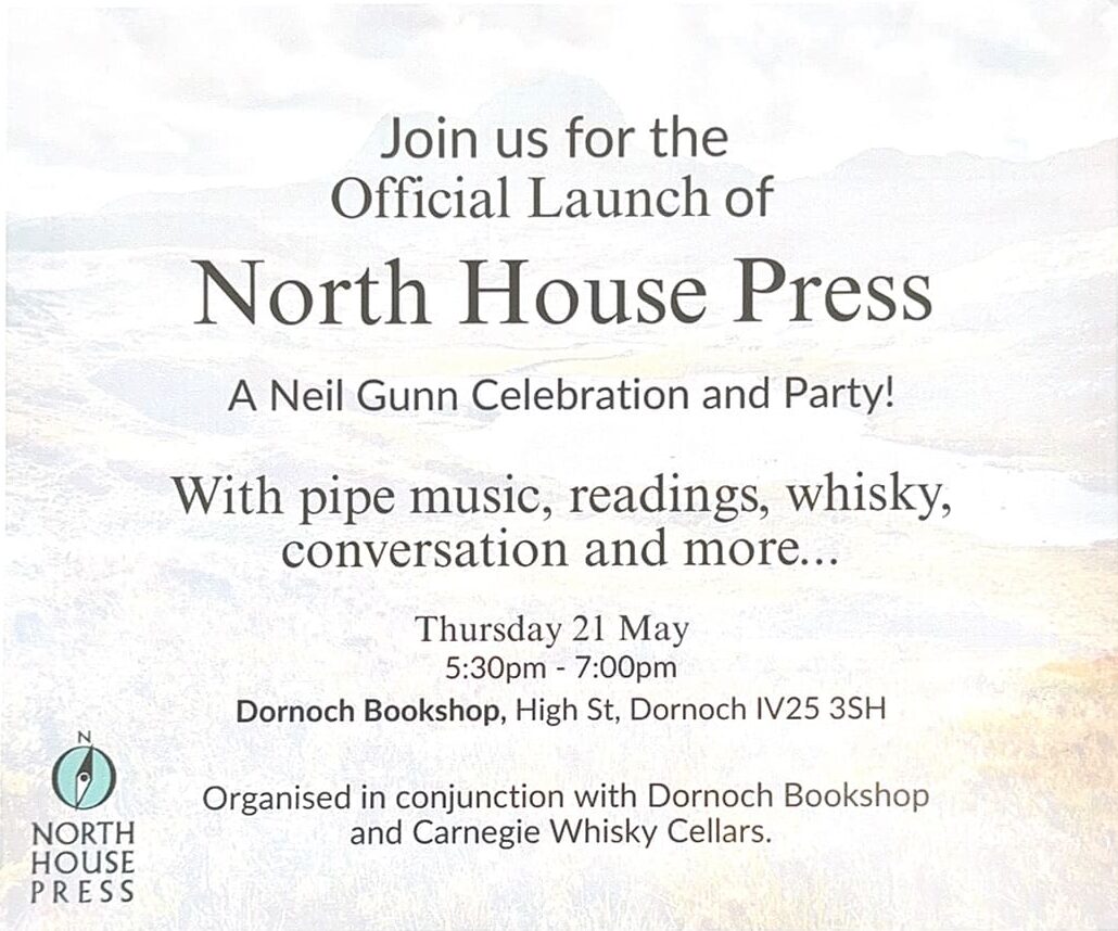Official Launch of North House Press – A Neil Gunn Celebration